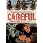 Careful