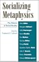 Socializing Metaphysics: The Nature of Social Reality