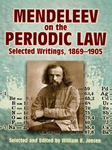 mendeleev on the periodic law selected writings 1869 195 dover books on chemistry