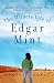 The Miracle Life of Edgar Mint: A Novel