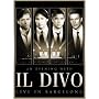 Il Divo - An Evening With Il Divo - Live in Barcelona (+ Audio-CD)