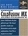 Macromedia ColdFusion MX Development with Dreamweaver MX: Visual QuickPro Guide