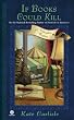 If Books Could Kill: A Bibliophile Mystery