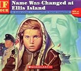 If Your Name Was Changed At Ellis Island