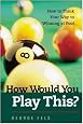 How Would You Play This?
