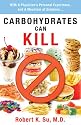 Carbohydrates Can Kill