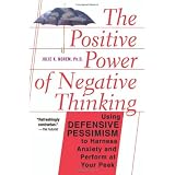 The Positive Power Of Negative Thinkingby Julie Norem