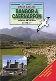 Walks around Bangor and Caernarfon : including Bethesda