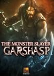 Garshasp: The Monster Slayer  [Download]