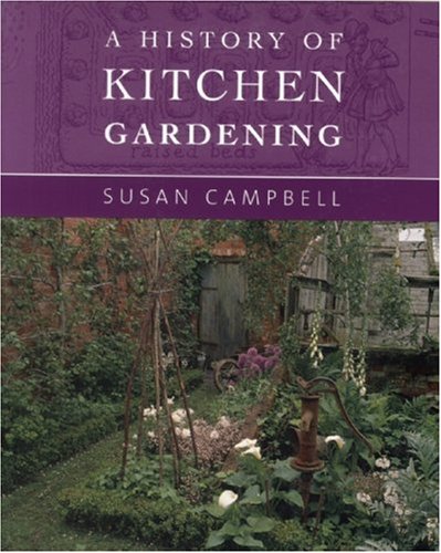 A History of Kitchen Gardening