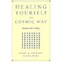 Healing Yourself the Cosmic Way