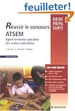 R�ussir le concours ATSEM : Agent Territorial Sp�cialis� des Ecoles Maternelles