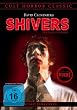 Shivers - Der Parasitenm�rder (Uncut)