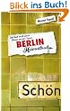 Berlin: Ich hab noch einen D�ner an der Spree - ein Heimatbuch
