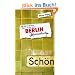 Berlin: Ich hab noch einen D�ner an der Spree - ein Heimatbuch