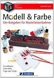 Produkt-Bild: Modell&Farbe Modelleisenbahner: Grundlagen - Techniken, Tipps & Tricks