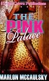 The Pink Palace (Triple Crown Publications Presents)