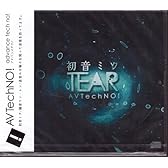 初音ミク TEAR