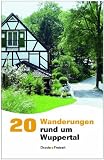 20 Wanderungen rund um Wuppertal: Nimm mich mit ins Gr�ne