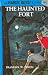 The Haunted Fort (Hardy Boys, Book 44)