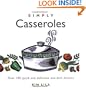 Simply Casseroles: Over 100 Quick, Delicious One Dish Dinners (Wisdom of the Midwives)