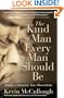 The Kind of Man Every Man Should Be: Taking a Stand for True Masculinity