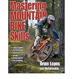 Produkt-Bild: [Mastering Mountain Bike Skills]Mastering Mountain Bike Skills BY Lopes, Brian(Author)Paperback