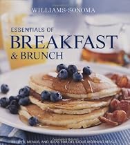 WILLIAMS - SONOMA ESSENTIALS OF BREAKFAST AND BRUNCH