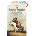 The Prairie Traveler: The 1859 Handbook for Westbound Pioneers (Dover Value Editions)