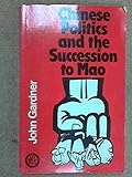 Chinese politics and the succession to Mao