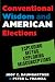 Book Conventional Wisdom and American Elections: Exploding Myths, Exploring Misconceptions