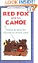Red Fox and His Canoe (I Can Read Book 1)