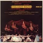 The Great Waltz (1965 Los Angeles Civic Light Opera Cast) by Erich Wolfgang Korngold, Los Angeles Civic Light Opera Association, Bob Vanselow, Eric Brotherson, and Giorgio Tozzi
