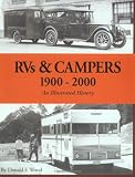 RVs and Campers: 1900-2000 (An Illustrated History)