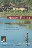 Mission Possible: The Wonderful Story of God and a Wycliffe Translator in the Jungles of Papua New Guinea
