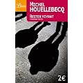 Rester vivant et autres textes