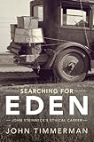 Searching for Eden : John Steinbeck's Ethical Career