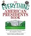 Everything American Presidents Book: All You Need to Know About the Leaders Who Shaped U.S. History (Everything: Travel and History) Image