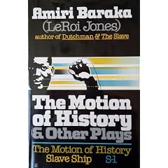 The Motion of History and Other Plays