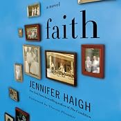 Faith | [Jennifer Haigh]