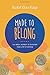 Made to Belong: A 6-Week Journey to Discover Your Life's Purpose