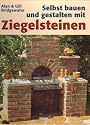 Selbst bauen und gestalten mit Ziegelsteinen