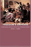 Freedom's Orphans: Contemporary Liberalism and the Fate of American Children (New Forum Books)