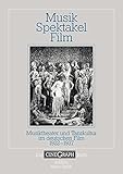 Image de MusikSpektakelFilm. Musiktheater und Tanzkultur im deutschen Film 1922-1937 (CineGraph Buch)