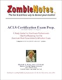 Zombie Notes ACLS Certification Exam Prep.