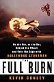 The Full Burn: On the Set, at the Bar, Behind the Wheel, and Over the Edge with Hollywood Stuntmen