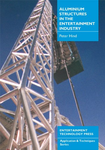 Aluminium Structures in the Entertainment Industry (Application & techniques series)
