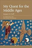 My quest for the Middle Ages