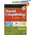 Thyroid Cytopathology: A Text and Atlas by  Sudha R Kini