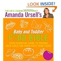 Amanda Ursell's Baby and Toddler Food Bible: Your Essential Guide to Feeding Your Child for Their First Four Years